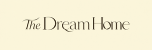 The Dream Home  - Home